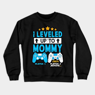 I Leveled Up To Mommy 2024 Gaming Soon To Be Mom 2024 Crewneck Sweatshirt